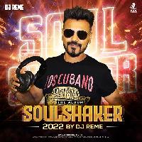 Soulshaker 2022 - Dj Reme